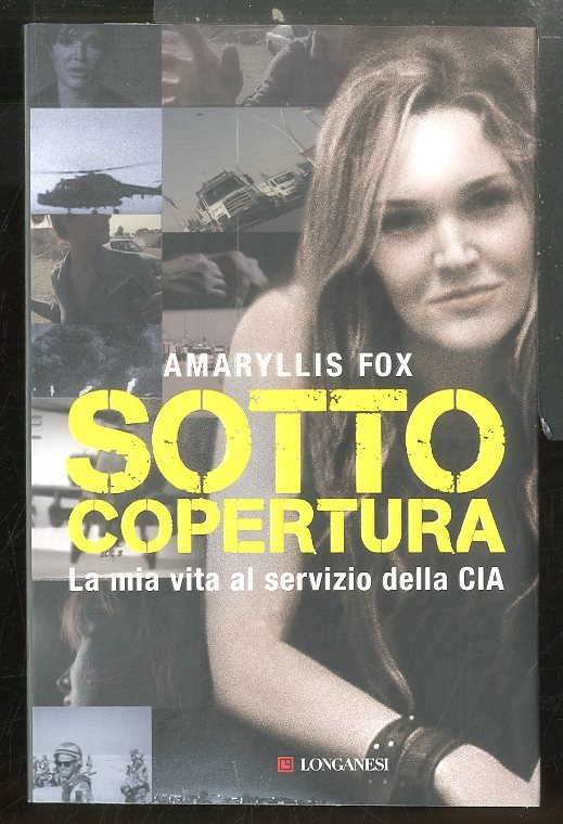 SOTTO COPERTURA LA MIA VITA AL SERVIZIO DELLA CIA - …
