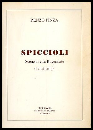 SPICCIOLI SCENE DI VITA RAVENNATE D`ALTRI TEMPI - LS