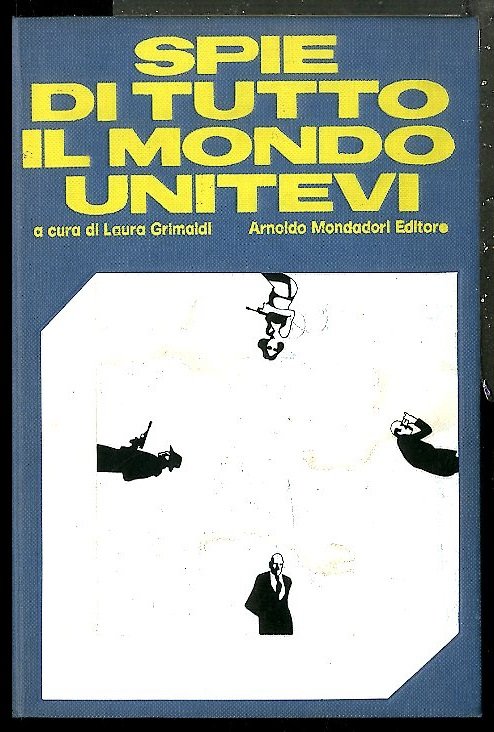 SPIE DI TUTTO IL MONDO UNITEVI - 1 ED LS