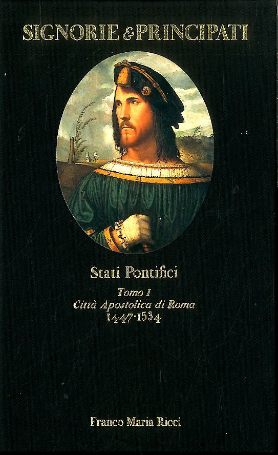 STATI PONTIFICI TOMO I CITTÀ APOSTOLICA DI ROMA 1447 / …