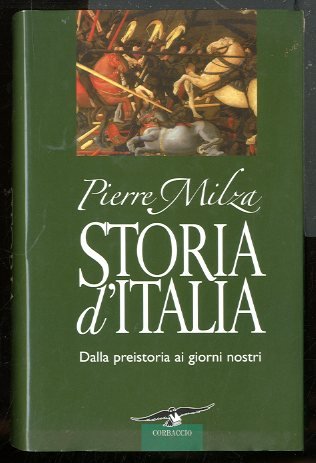 STORIA D`ITALIA DALLA PREISTORIA AI NOSTRI GIORNI - LS