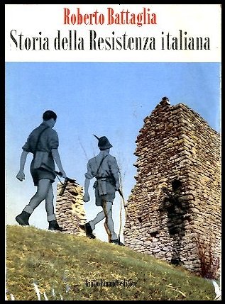 STORIA DELLA RESISTENZA ITALIANA ( 8 SETTEMBRE 1943 -25 APRILE …