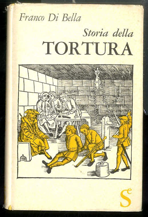 STORIA DELLA TORTURA - LS