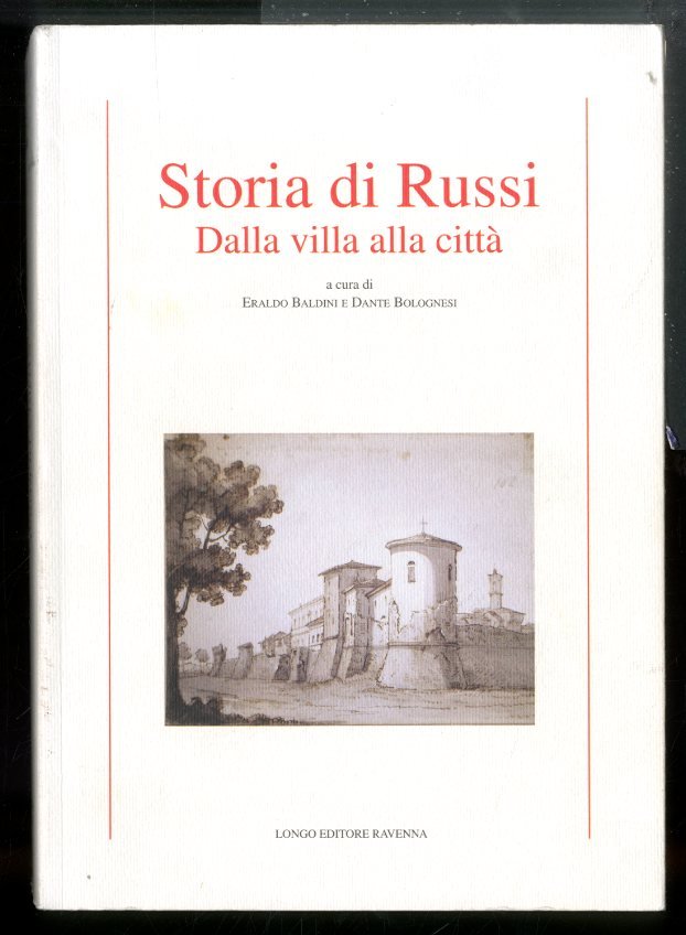 STORIA DI RUSSI DALLA VILLA ALLA CITTA` - LS