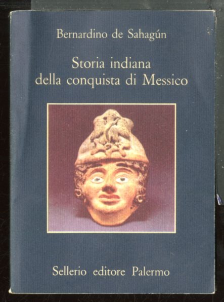 STORIA INDIANA DELLA CONQUISTA DI MESSICO - F/C LS