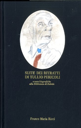 SUITE DEI RITRATTI DI TULLIO PERICOLI E NOTE BIOGRAFICHE ALLA …