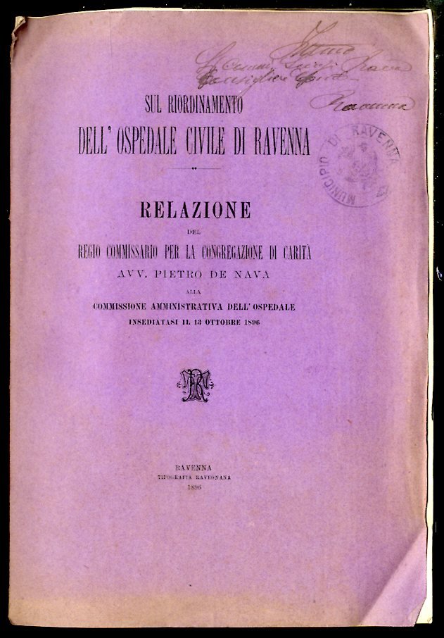 SUL RIORDINAMENTO DELL` OSPEDALE CIVILE DI RAVENNA 1896 - LS