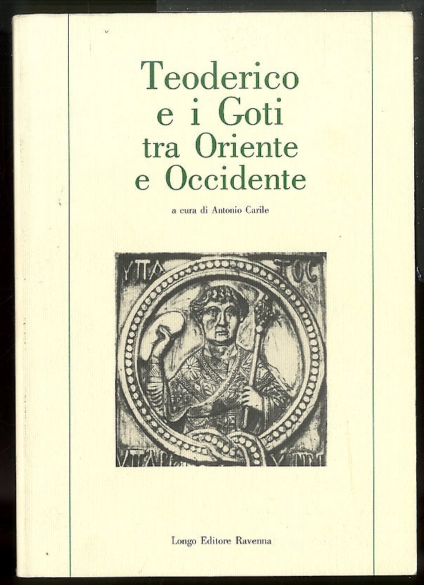 TEODORICO E I GOTI TRA OCCIDENTE E OCCIDENTE - F …