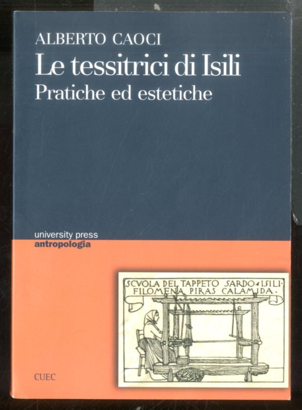 TESSITRICI DI ISILI PRATICHE ED ESTETICHE ( LE ) - …