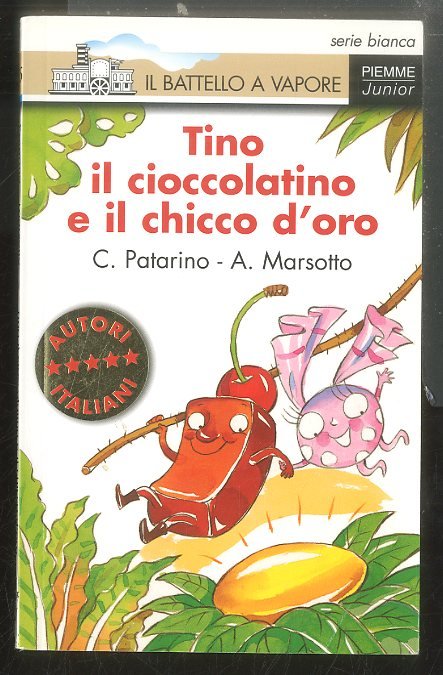 TINO IL CIOCCOLATINO E IL CHICCO D`ORO - LS
