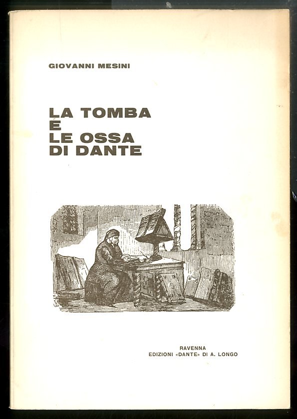 TOMBA E LE OSSA DI DANTE ( LA ) - …