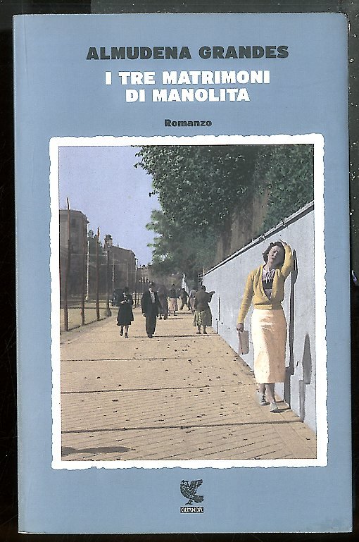 TRE MATRIMONI DI MANOLITA ( I ) - LS