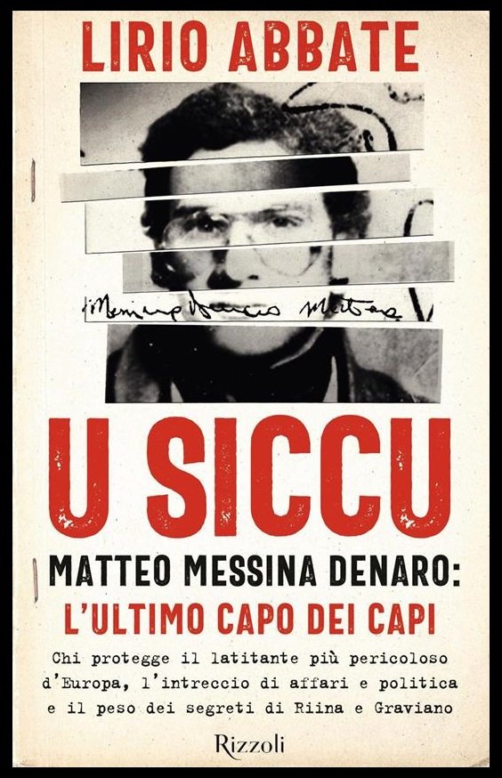 U SICCU MATTEO MESSINA DENARO L`ULTIMO CAPO DEI CAPI - …