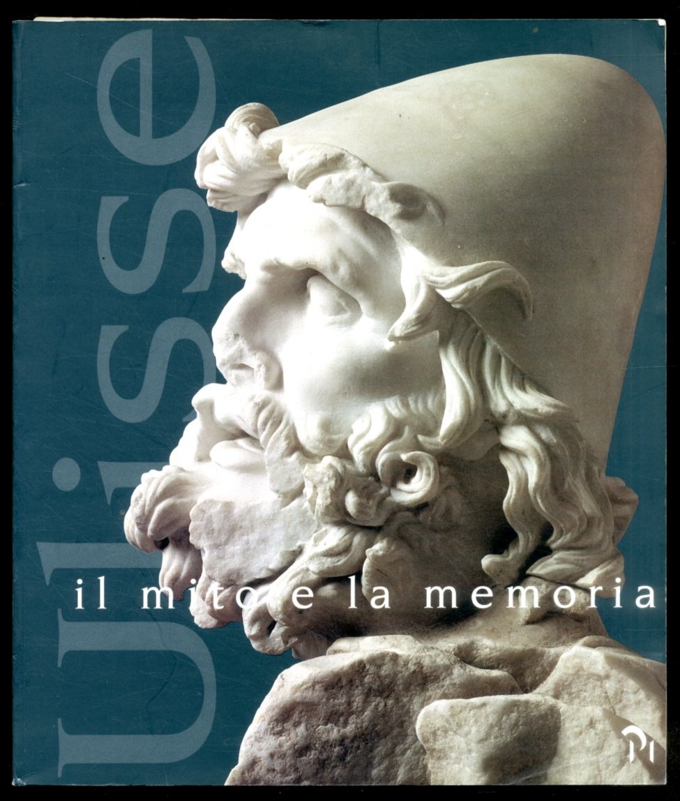 ULISSE IL MITO E LA MEMORIA - LS