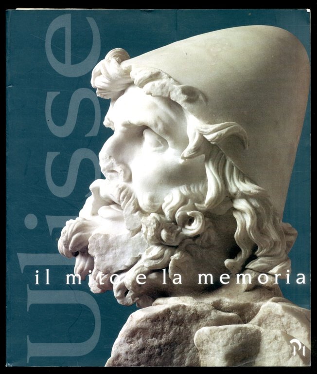ULISSE IL MITO E LA MEMORIA - LS