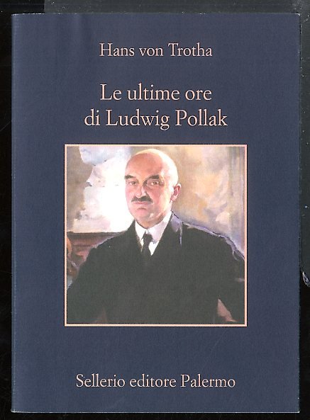 ULTIME ORE DI LUDWIG POLLAK ( LE ) - LS