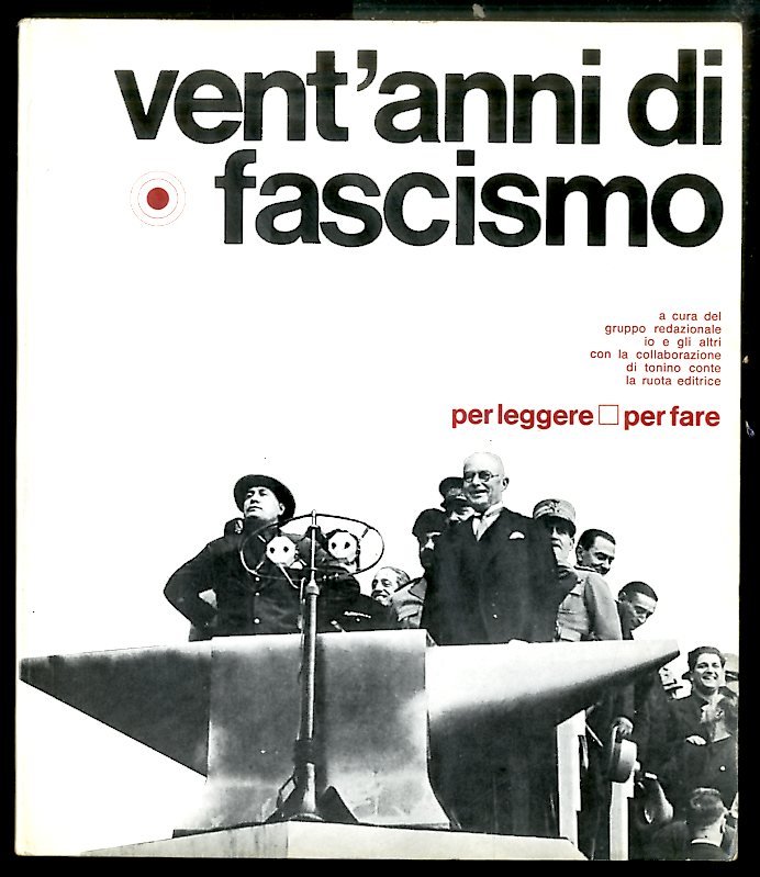 VENT`ANNI DI FASCISMO - LS