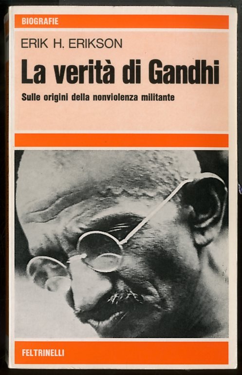 VERITA` DI GANDHI SULLE ORIGINI DELLA NONVIOLENZA MILITANTE ( LA …