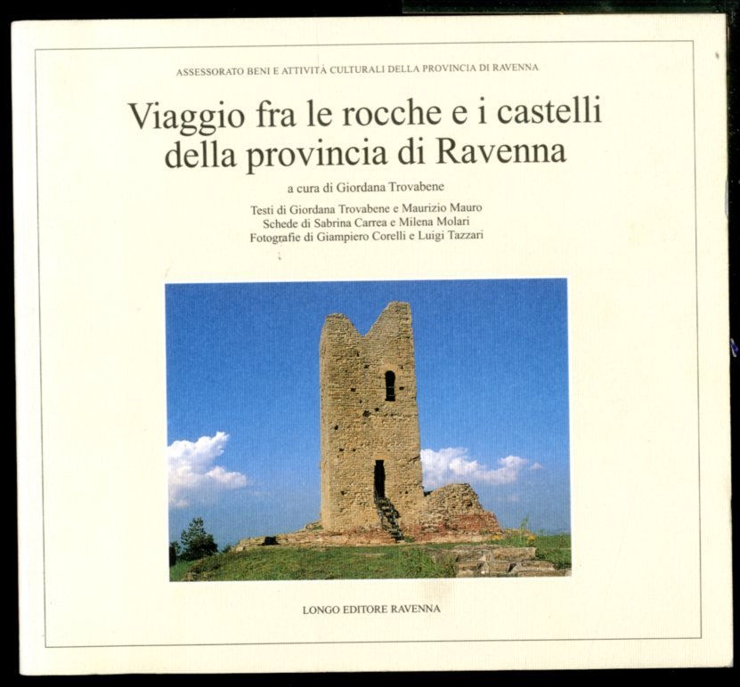 VIAGGIO FRA LE ROCCHE E I CASTELLI DELLA PROVINCIA DI …