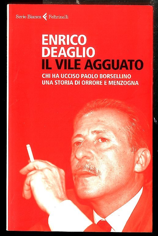 VILE AGGUATO CHI HA UCCISO PAOLO BORSELLINO UNA STORIA DI …