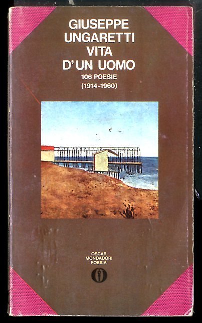 VITA D`UN UOMO 106 POESIE 1914 / 1960 - LS