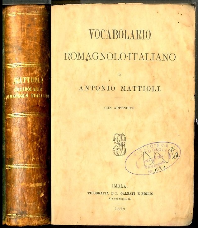 VOCABOLARIO ROMAGNOLO ITALIANO DI ANTONIO MATTIOLI CON APPENDICE EDIZIONE DEL …