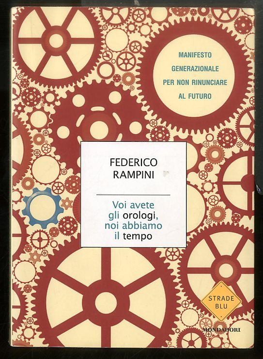 VOI AVETE GLI OROLOGI NOI ABBIAMO IL TEMPO - LS