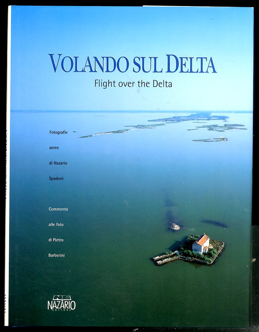 VOLANDO SUL DELTA / FLIGHT OVER THE DELTA - LS