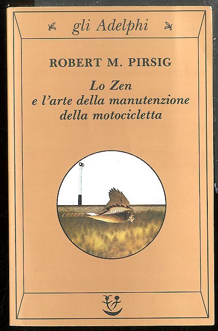 ZEN E L`ARTE DELLA MANUTENZIONE DELLA MOTOCICLETTA ( LO ) …