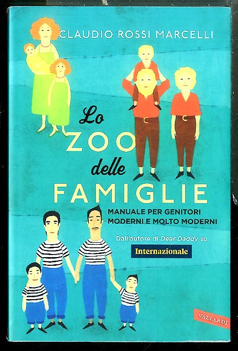 ZOO DELLE FAMIGLIE MANUALE PER GENITORI MODERNI E MOLTO MODERNI …