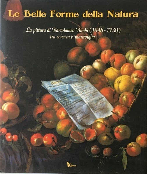 Le belle forme della natura. La pittura di Bartolomeo Bimbi …