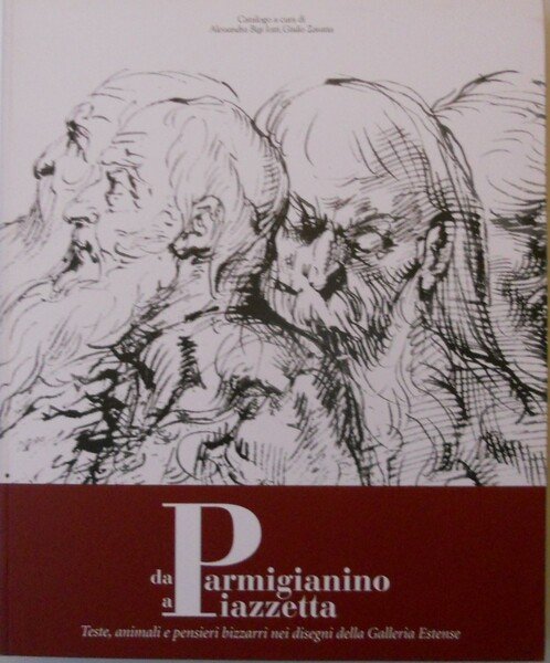 Da Parmigianino a Piazzetta. Teste, animali e pensieri bizzarri nei …