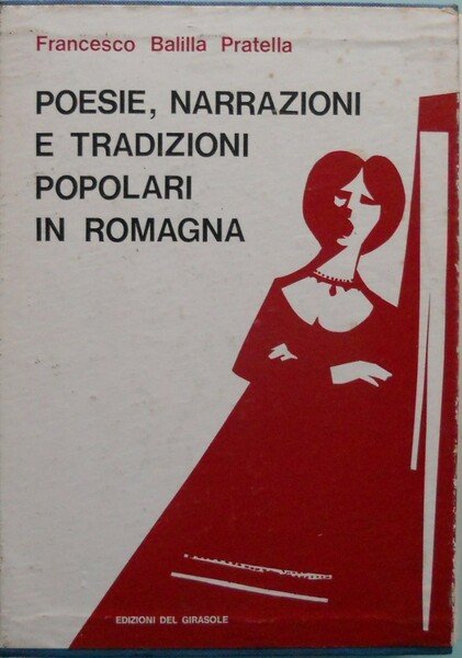 Poesie, narrazioni e tradizioni popolari in Romagna / 2 volumi