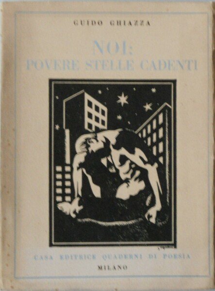 Noi: povere stelle cadenti / Autografato