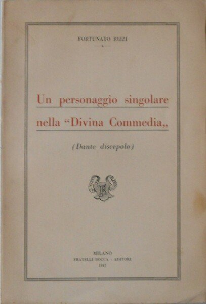 Un personaggio singolare della Divina Commedia (Dante discepolo)