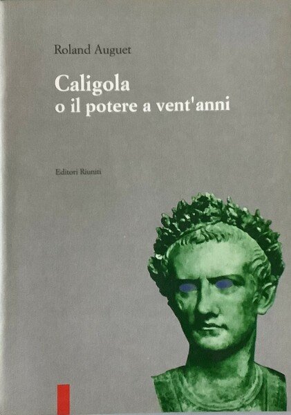 Caligola o il potere a vent'anni