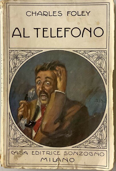 La vita tragica; Al telefono. Novelle