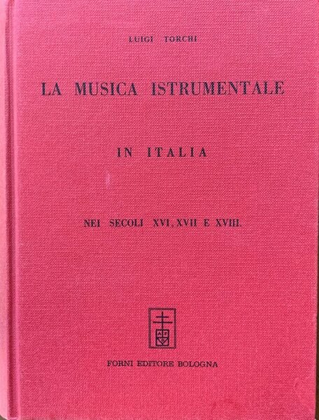 La musica istrumentale in Italia nei secoli XVI, XVII e …
