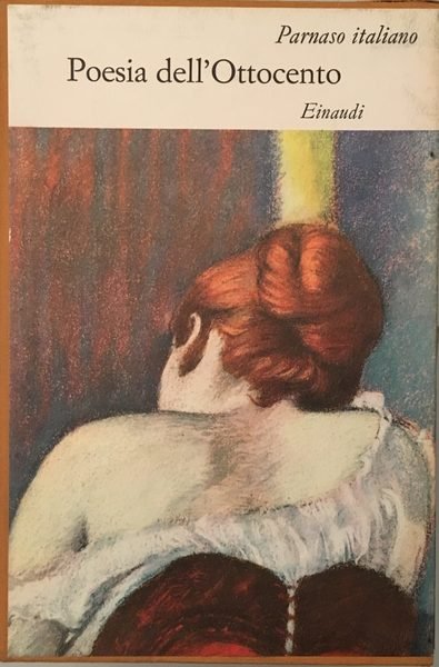 Parnaso Italiano. Poesia dell'Ottocento / 2 volumi