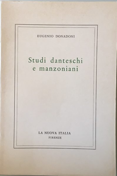 Studi danteschi e manzoniani