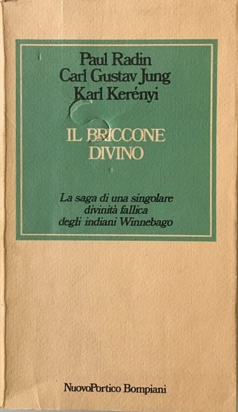 Il briccone divino. La saga di una singolare divinitÃ fallica …