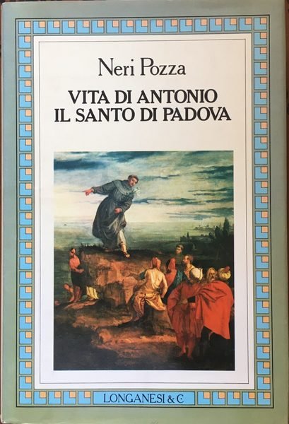 Vita di Antonio il santo di Padova