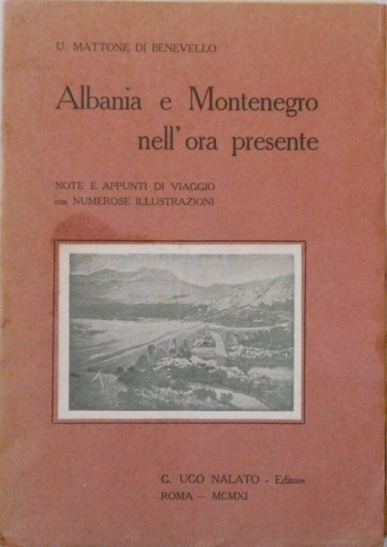 Albania e Montenegro nell'ora presente. Note e appunti di viaggio