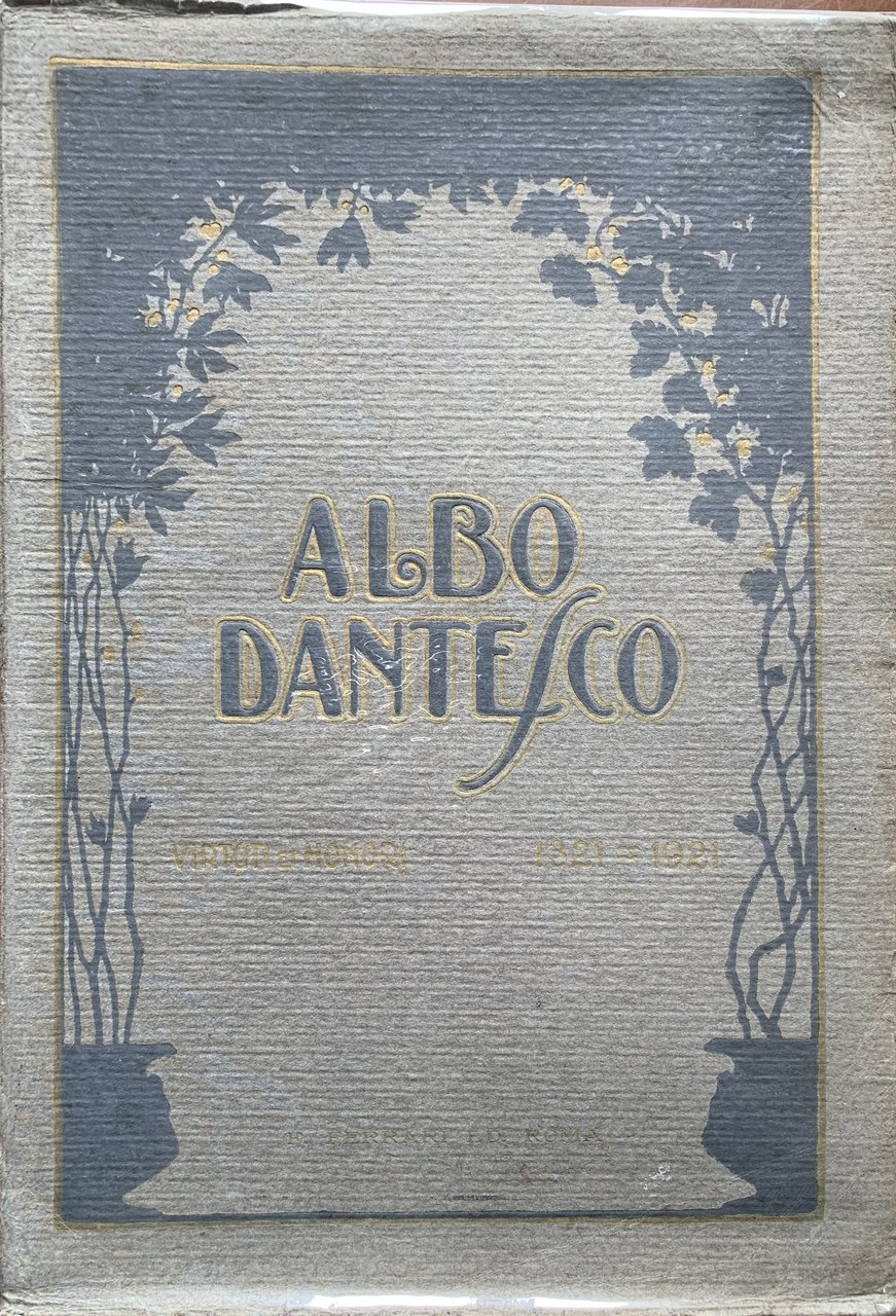 Albo dantesco. VI Centenario Dantesco di Ravenna