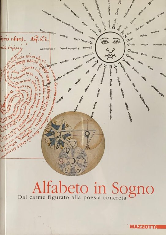 Alfabeto in sogno. Dal carme figurato alla poesia concreta