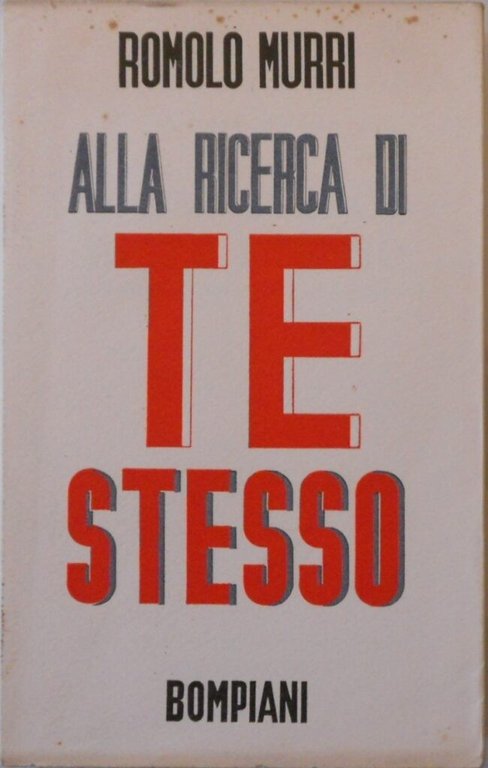 Alla ricerca di te stesso. Saggio di una dottrina della …