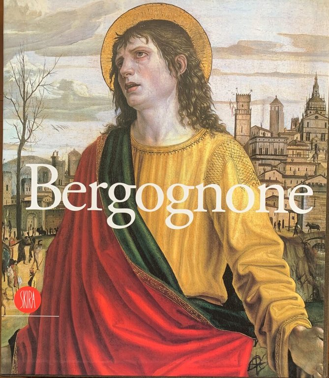 Ambrogio da Fossano detto Bergognone. Un pittore per la Certosa