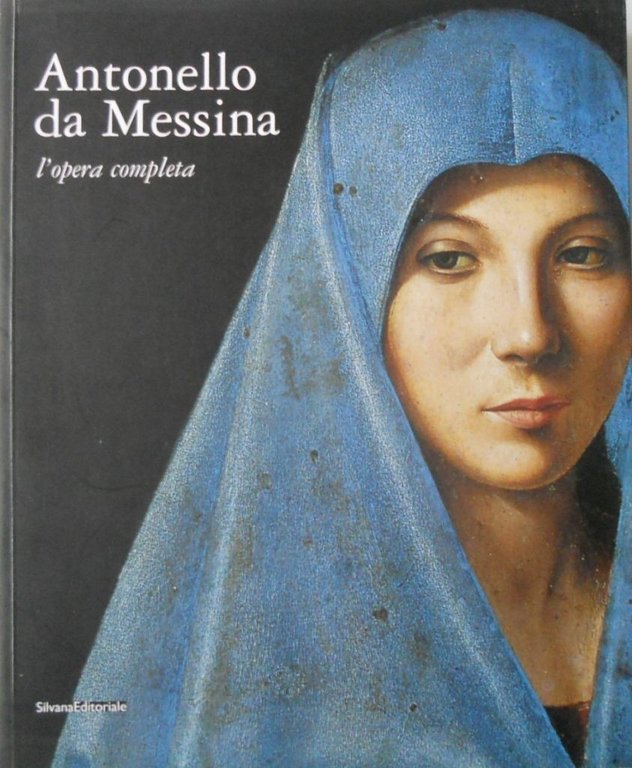 Antonello da Messina. L'opera completa