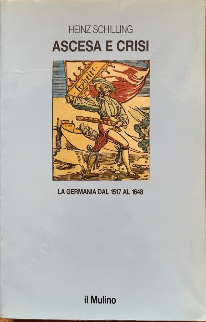 Ascesa e crisi. La Germania dal 1517 al 1648