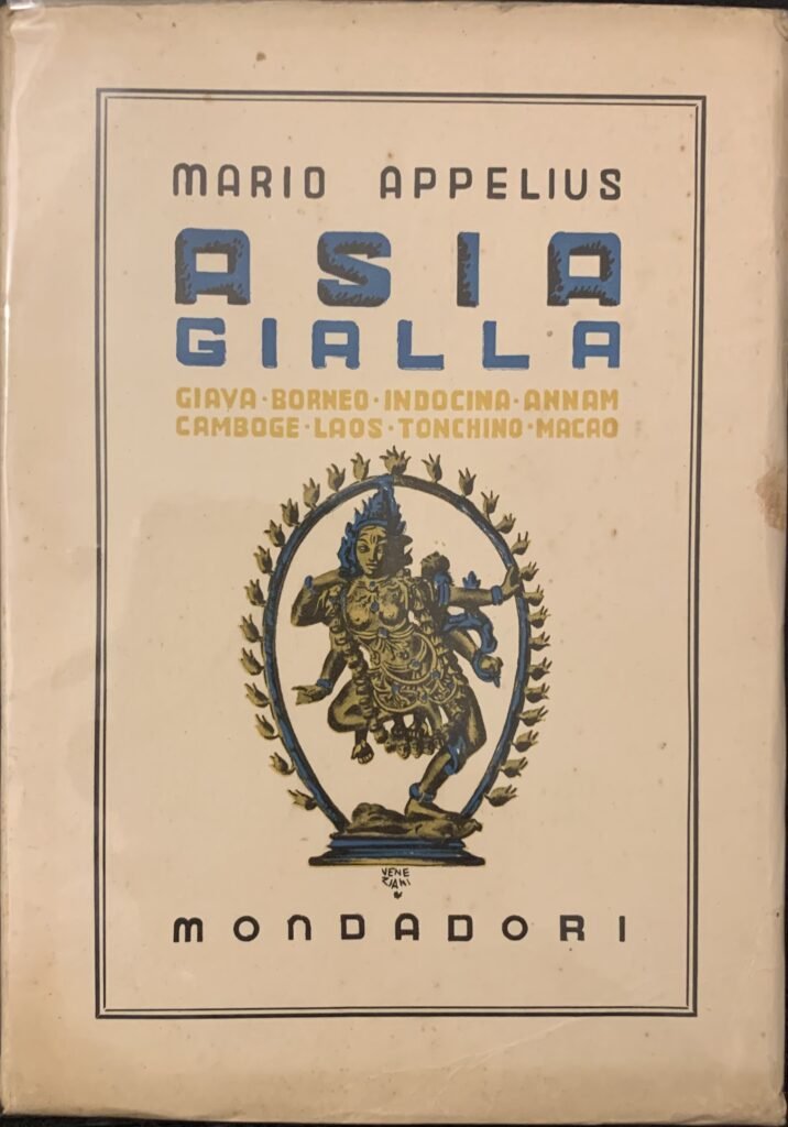Asia gialla. Giava, Borneo, Indocina, Annam, Camboge, Laos, Tonchino, Macao